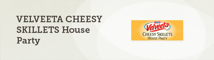 VELVEETA CHEESY SKILLETS House Party