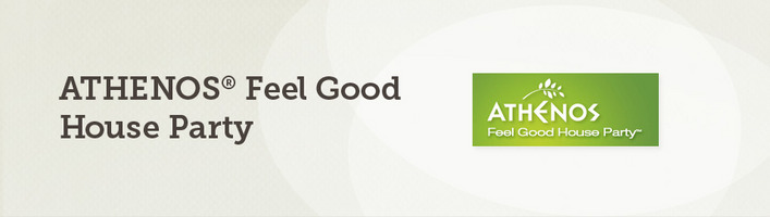 ATHENOS® Feel Good House Party™
