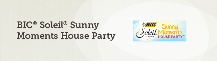 BIC® Soleil® Sunny Moments House Party™