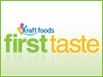 <b>Kraft Foods First Taste</b>