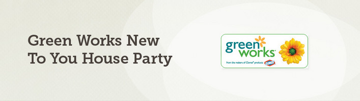 Green Works New To You House Party