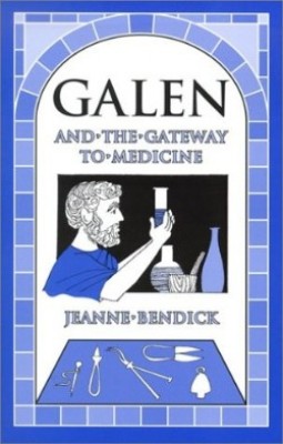 Galen and The Gateway To Medicine