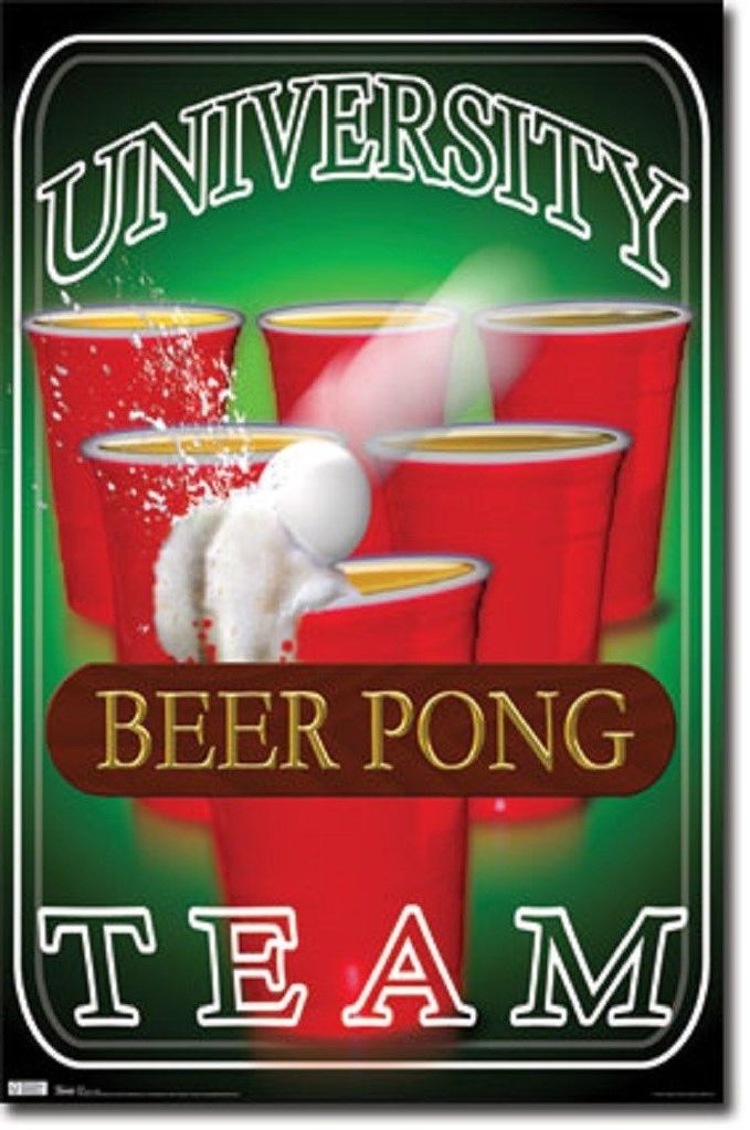 University Beer Pong Team Humor Funny College Drinking Poster 22x34 eBay