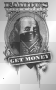 famous get money