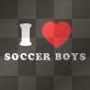 I LOVE SOCCER BOYS