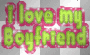 i love my boyfriend