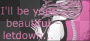 beautiful letdown