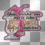 HoT FudgE