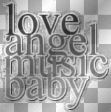 "Love, Angel, Music, Baby"