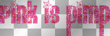 Pink Is Pimp Pink Is Pimp