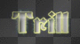 TRILL 