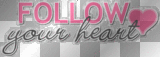 follow your heart