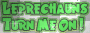 Leprechauns turn me on!