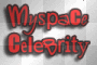 Myspace Celebrity