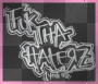 FUK THA HATERZ
