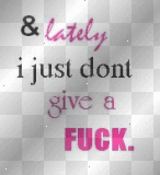 dont give a fuck