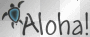 Aloha