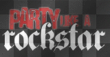 Party Like A rock Star
