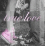 true love