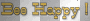 bee happy