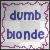 dumb blonde
