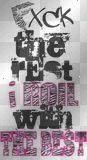 fuck the rest