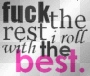 fuck the rest