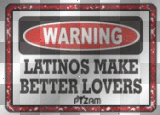 warning latinos make better lovers