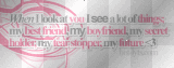 When I look at you