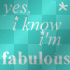 yes i know im fab!