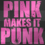Pink makes it punk
