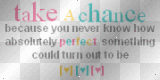 Take A Chance