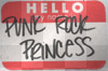 Hello, my name is Punk Rock Princess