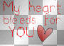 red my heart bleeds for you words
