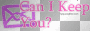 can i keep you