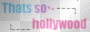 thats so hollywood
