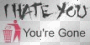 I hate u
