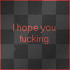 ihopeufukndie