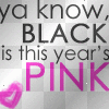 black and pink