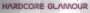 HARDCOR3 GLAMOUR