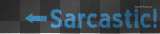 sarcacastic