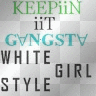white girl gansta