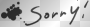 sorry