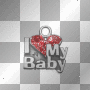 i love my baby