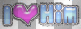 I <3 Him 