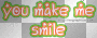 You Make Me Smile