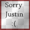 sorry justin
