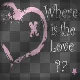 where is the love ??