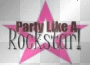party like a rockstar