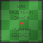 Mrs. Paul Kevin Jonas 2 <3 Ya Better Belive It